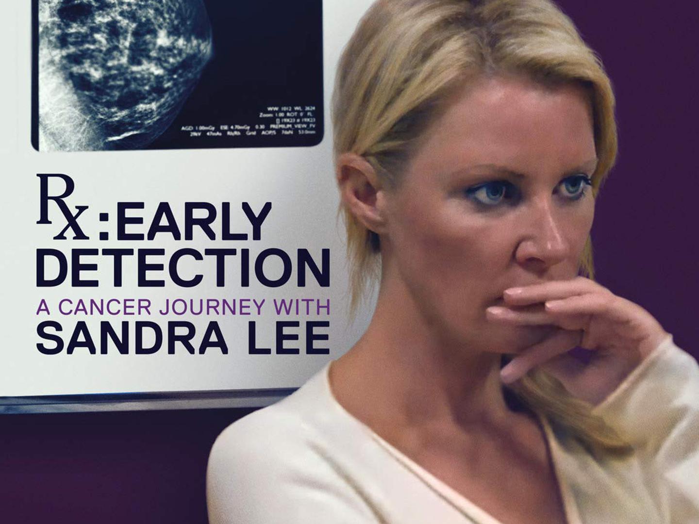 Rx Early Detection: A Cancer Journey With Sandra Lee (rx-early-detection-a-cancer-journey-with-sandra-lee) Документальный фильм