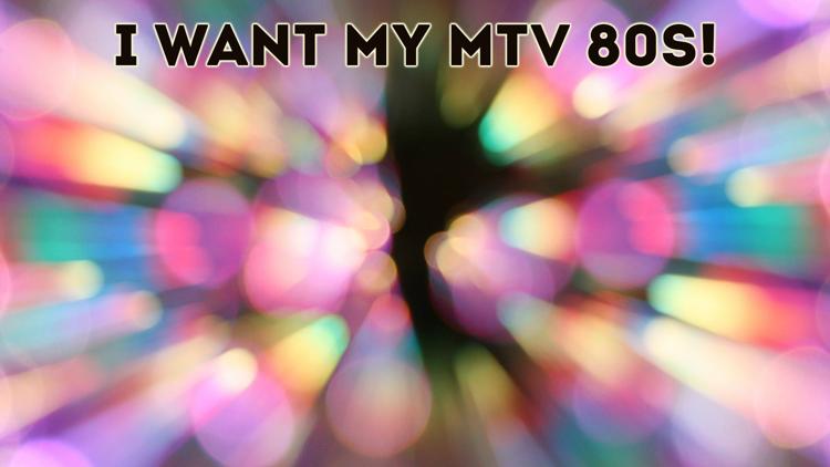 Постер I Want My MTV 80s!