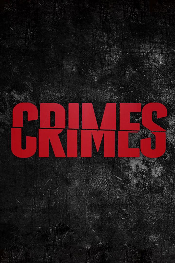 Crimes (crimes) ТВ-шоу