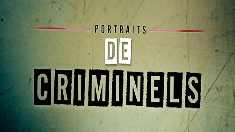 Постер Portraits de criminels