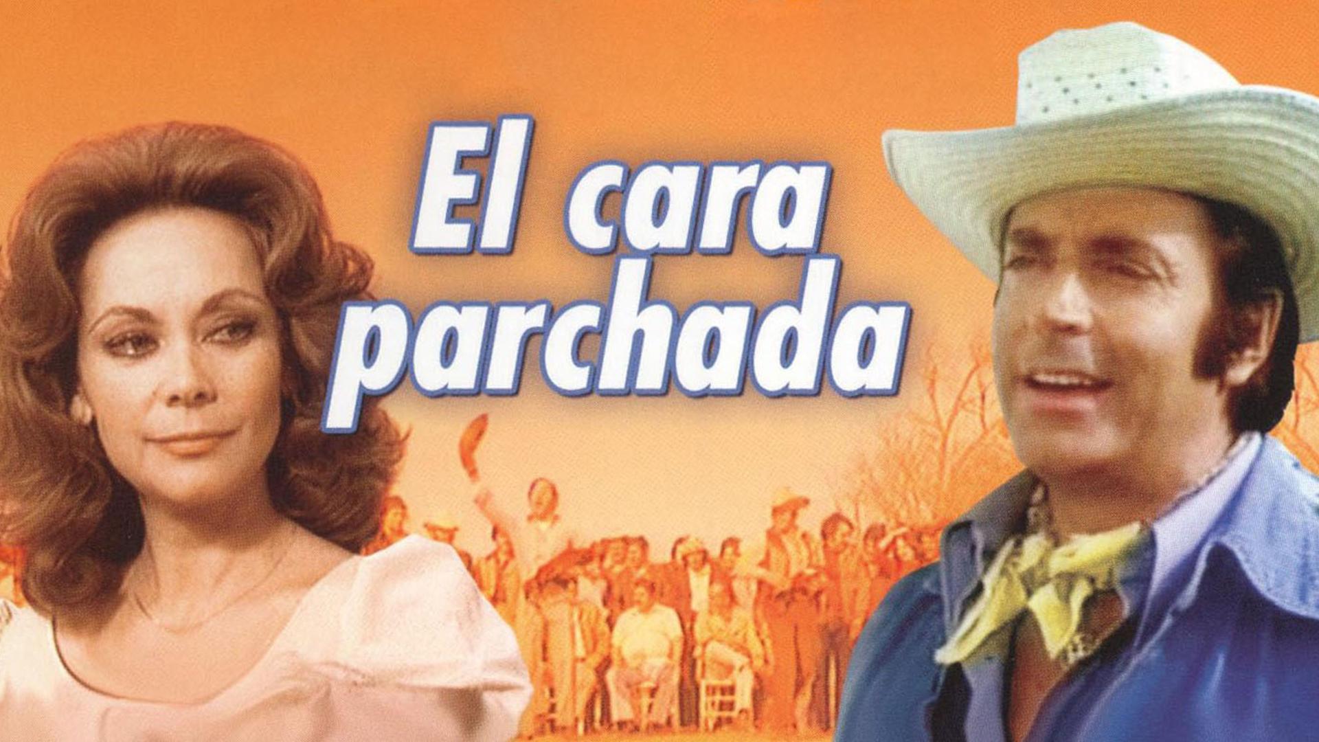 El cara parchada (el-cara-parchada) Фильм 1980