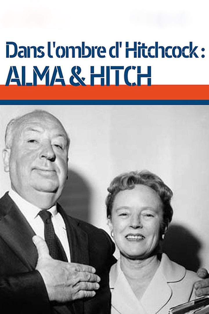 Dans l'Ombre d'Hitchcock, Alma et Hitch (dans-lombre-dhitchcock-alma-et-hitch) Документальный фильм