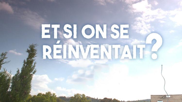 Постер Et si on se réinventait?