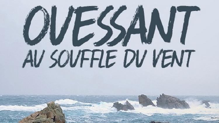 Постер Ouessant, au souffle du vent