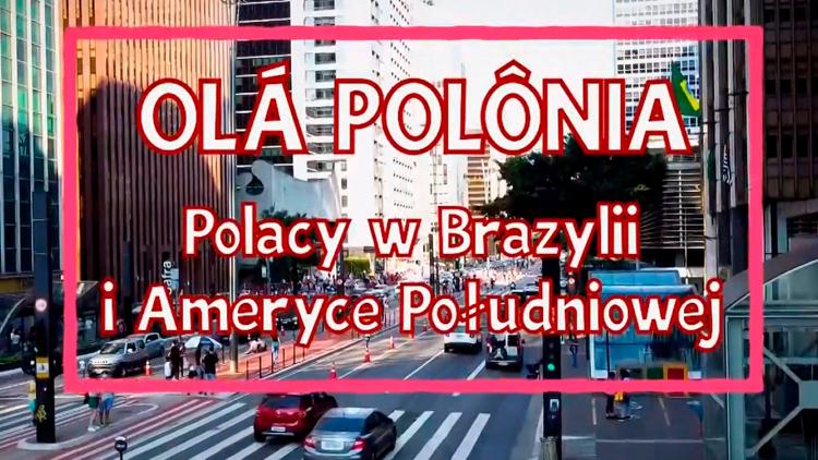 Постер Ola Polonia - Polacy w Brazylii i Ameryce Południowej