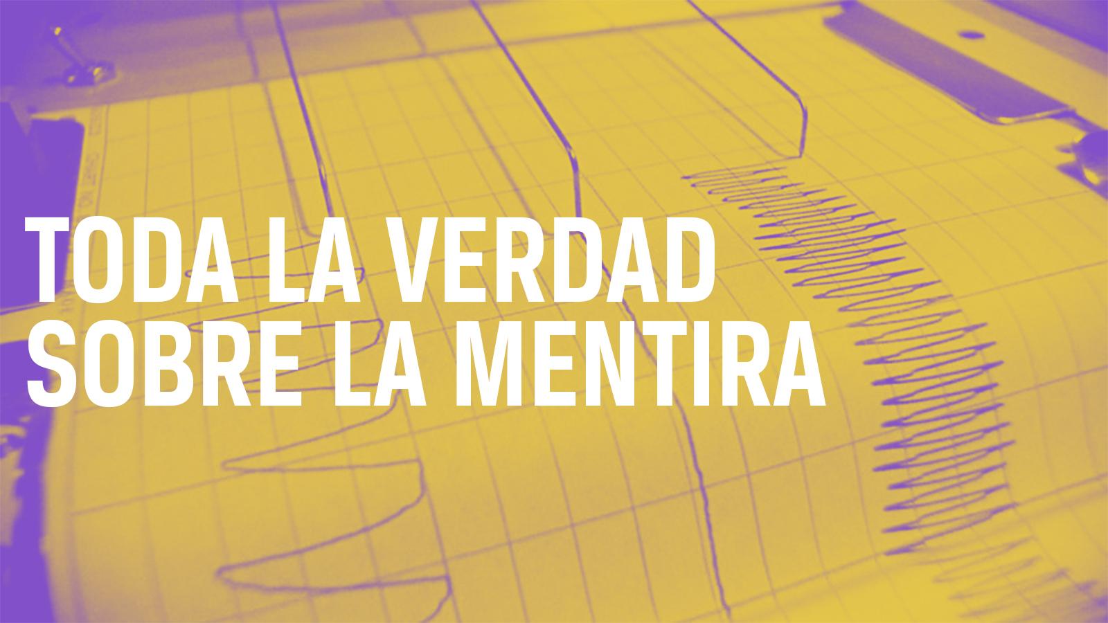 Toda la verdad sobre la mentira (toda-la-verdad-sobre-la-mentira) Познавательное