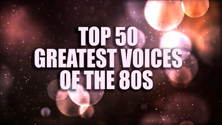 Постер Top 50 Greatest Voices Of The 80s