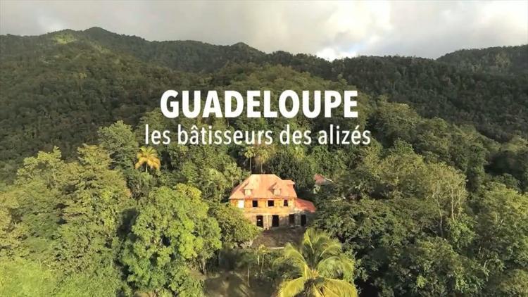 Постер Guadeloupe, les bâtisseurs des alizés