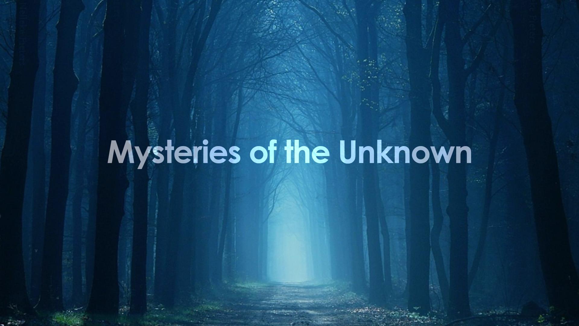 Mysteries of the Unknown (mysteries-of-the-unknown) Документальный сериал