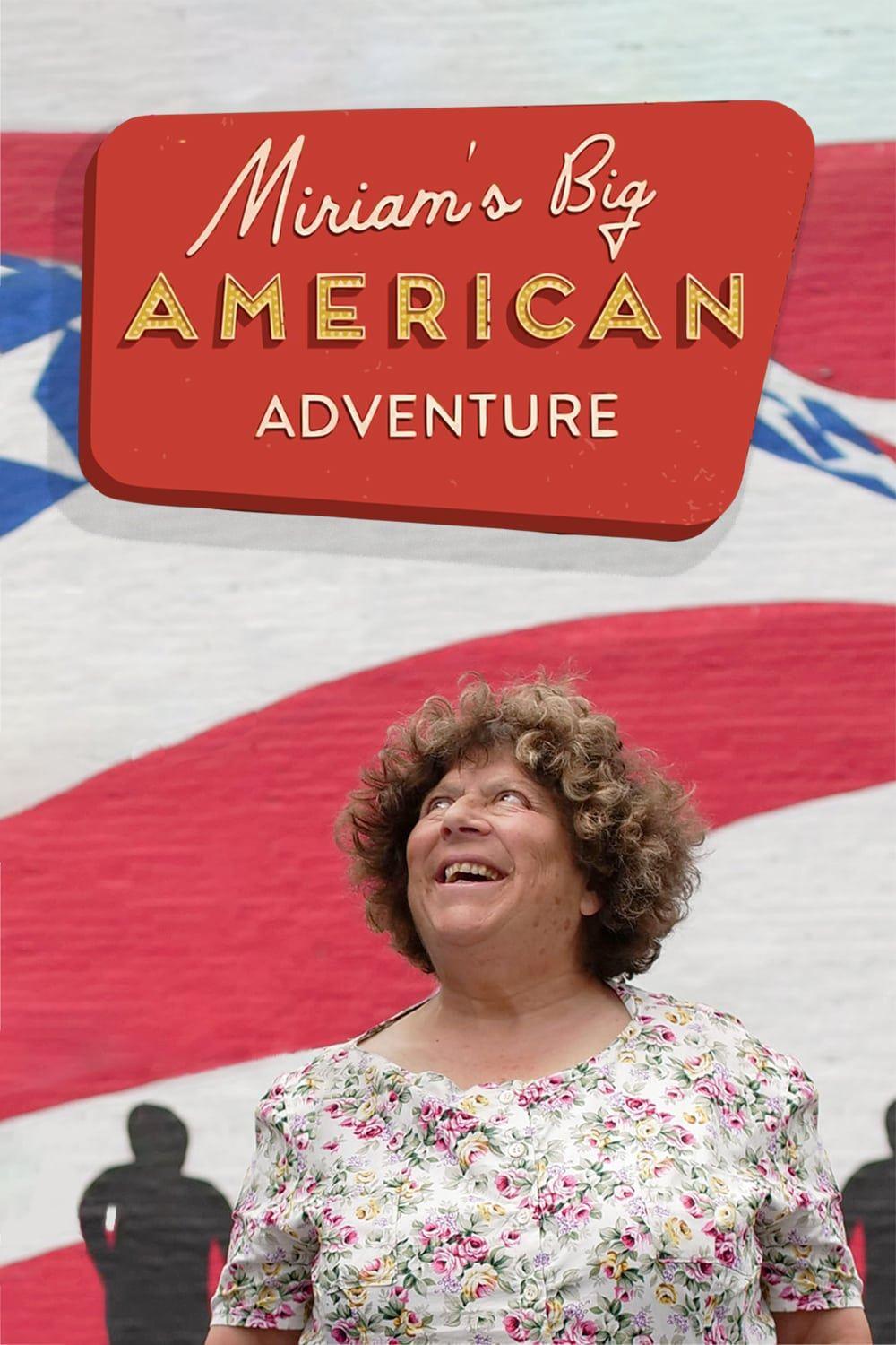 Miriam's Big American Adventure (miriams-big-american-adventure) Документальный сериал