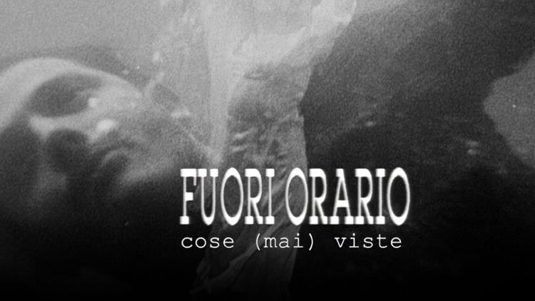 Постер Fuori Orario. Cose (mai) viste