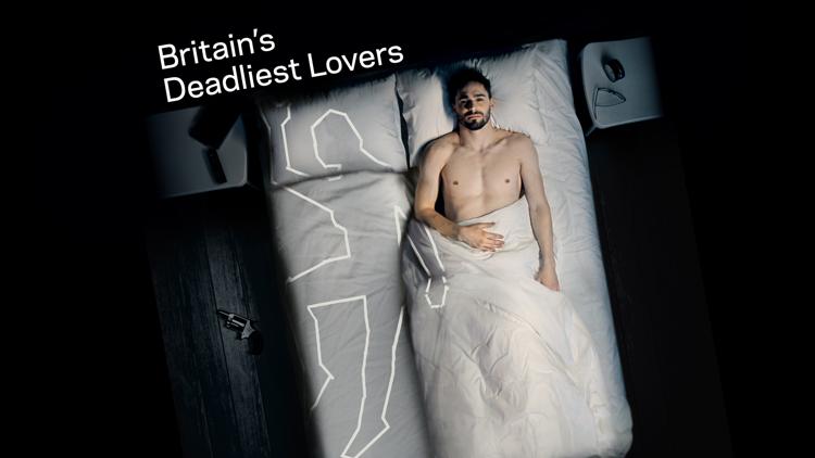 Постер Britain's Deadliest Lovers