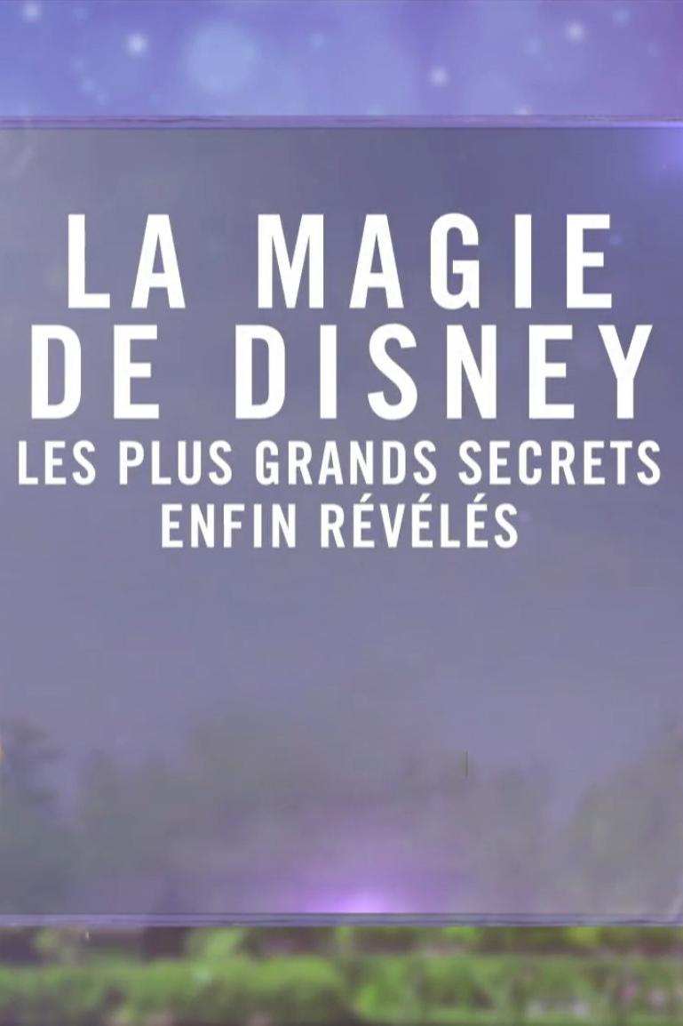 La magie Disney, les plus grands secrets enfin révélés (la-magie-disney-les-plus-grands-secrets-enfin-rvls) Познавательное