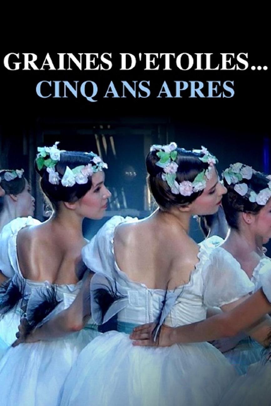 Graines d'étoiles... cinq ans après (graines-dtoiles-cinq-ans-aprs) Документальный сериал