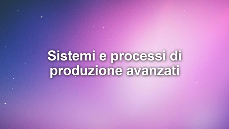 Постер Sistemi e processi di produzione avanzati