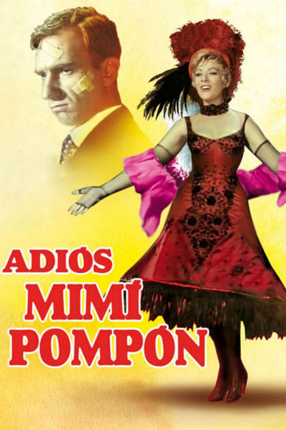 Прощай, Мими Помпон (proschaj-mimi-pompon) Фильм 1961