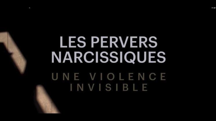 Постер Les Pervers narcissiques : une violence invisible