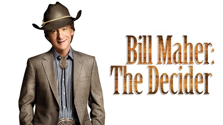 Постер Bill Maher: The Decider