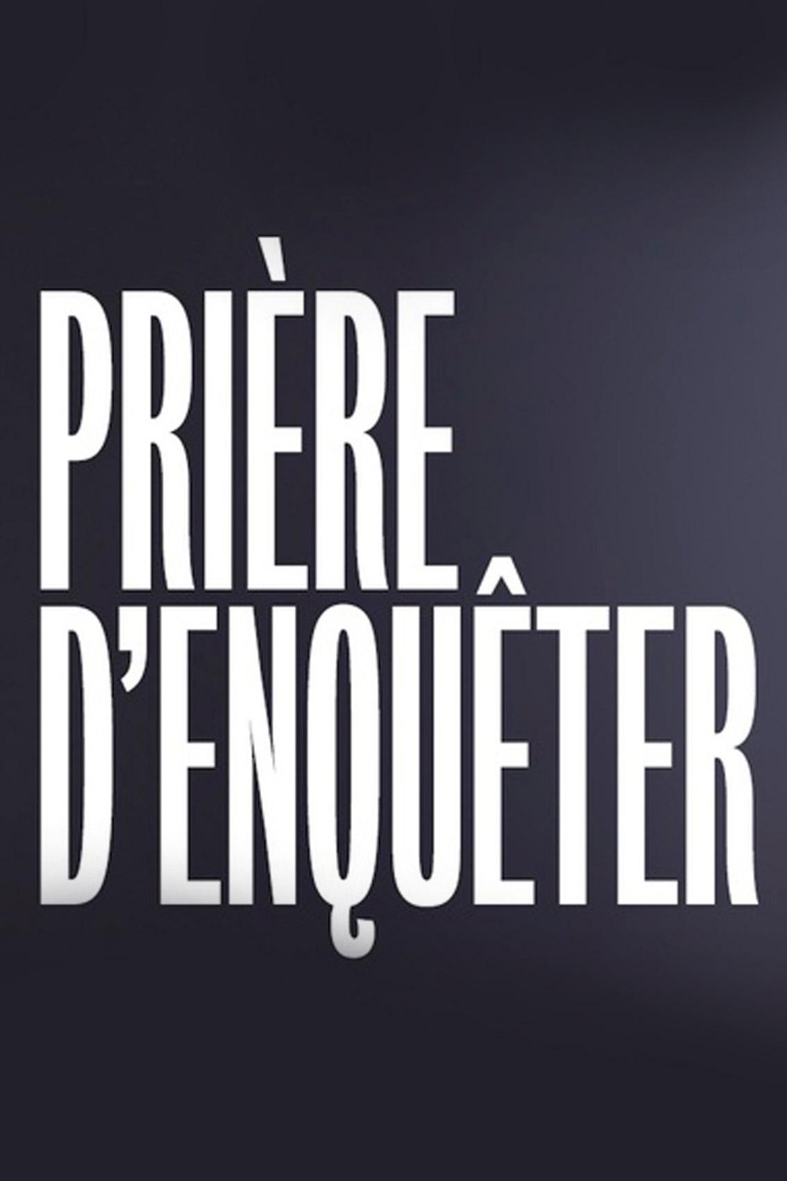 Prière d'enquêter (prire-denquter) Сериал 2020