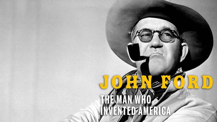 Постер John Ford: The Man Who Invented America