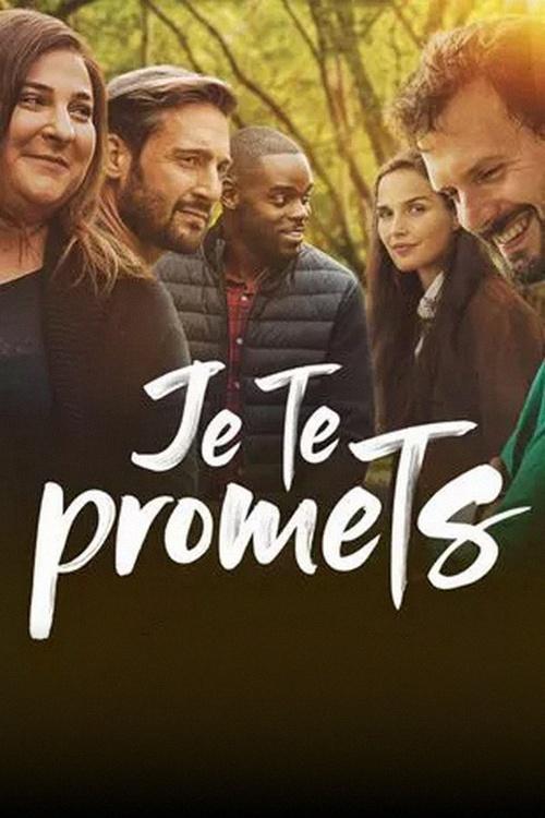 Je te promets (je-te-promets) Сериал 2021