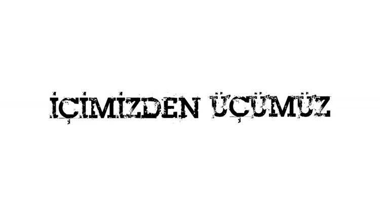 Постер İçimizden Üçümüz