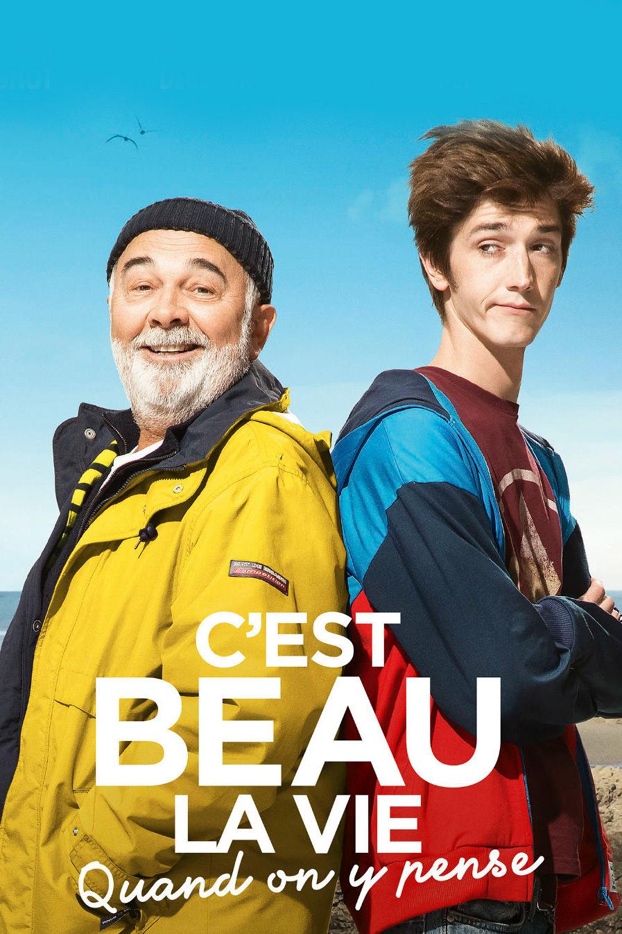 C'est beau la vie quand on y pense (cest-beau-la-vie-quand-on-y-pense) Фильм 2017