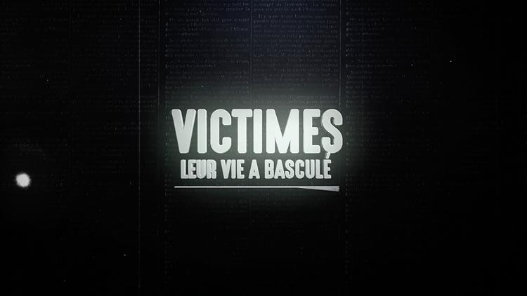 Постер Victimes : leur vie a basculé