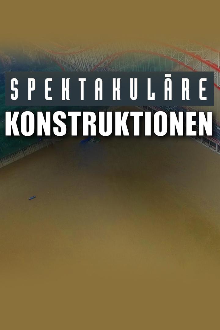 Spektakuläre Konstruktionen (spektakulre-konstruktionen) Документальный сериал