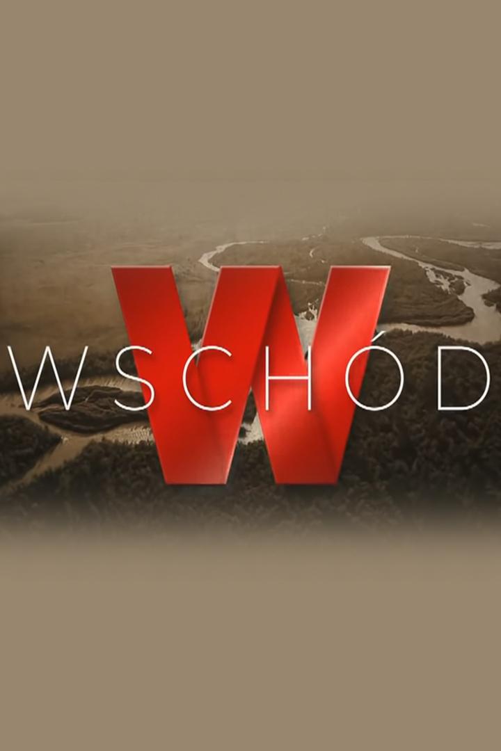 Wschód (wschd) Документальный сериал