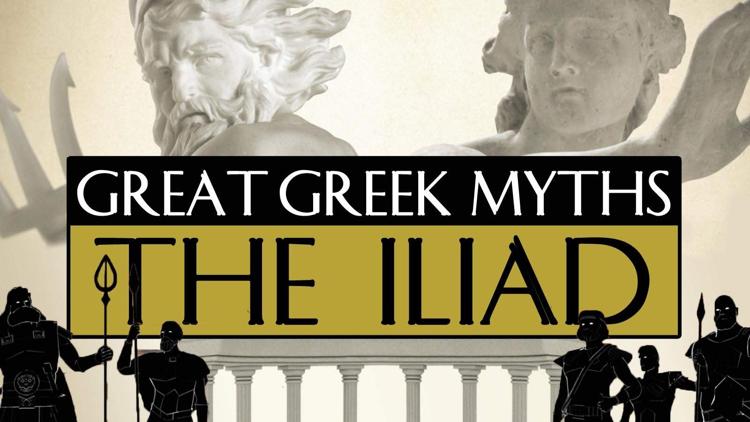 Постер The Great Myths: The Iliad