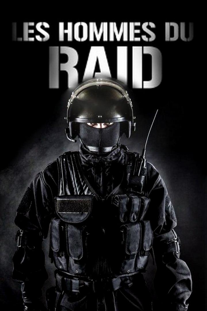 Les hommes du Raid (les-hommes-du-raid) Документальный фильм