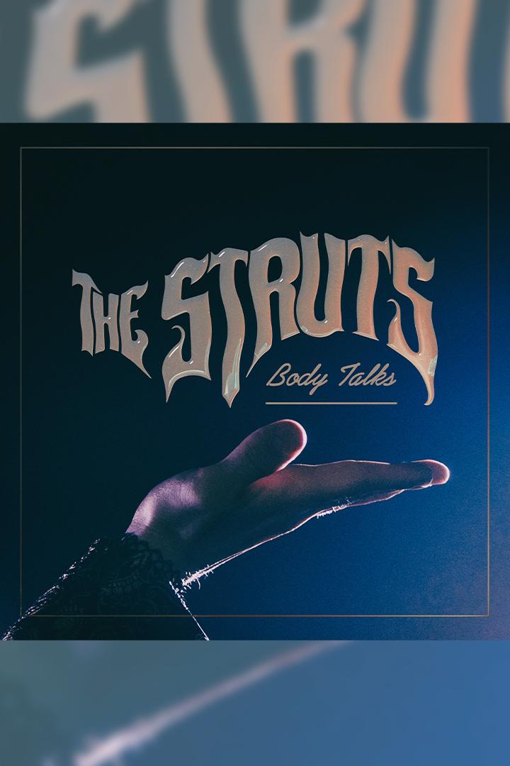 The Struts. Body Talks (the-struts-body-talks) Музыка