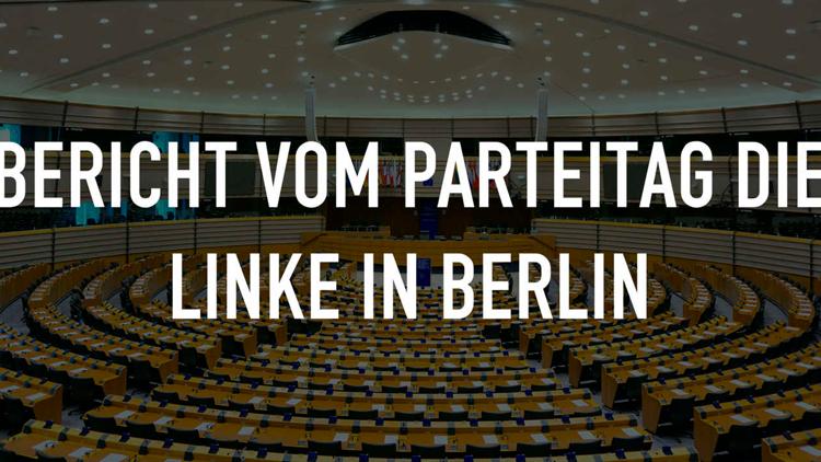 Постер Bericht vom Parteitag DIE LINKE in Berlin