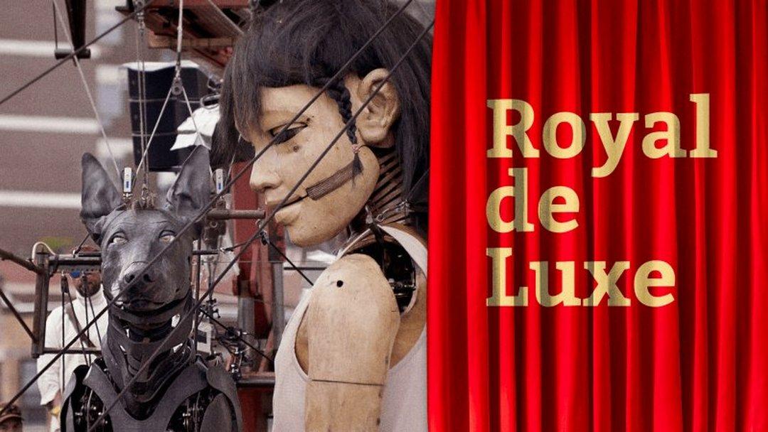 Royal de Luxe (royal-de-luxe) Документальный фильм