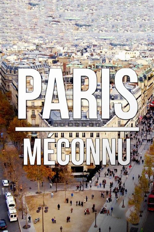 Paris méconnu (paris-mconnu) Документальный сериал