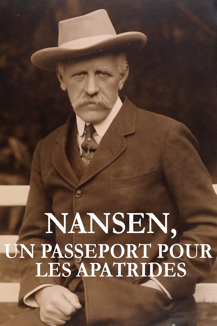Nansen, un passeport pour les apatrides (nansen-un-passeport-pour-les-apatrides) Документальный фильм