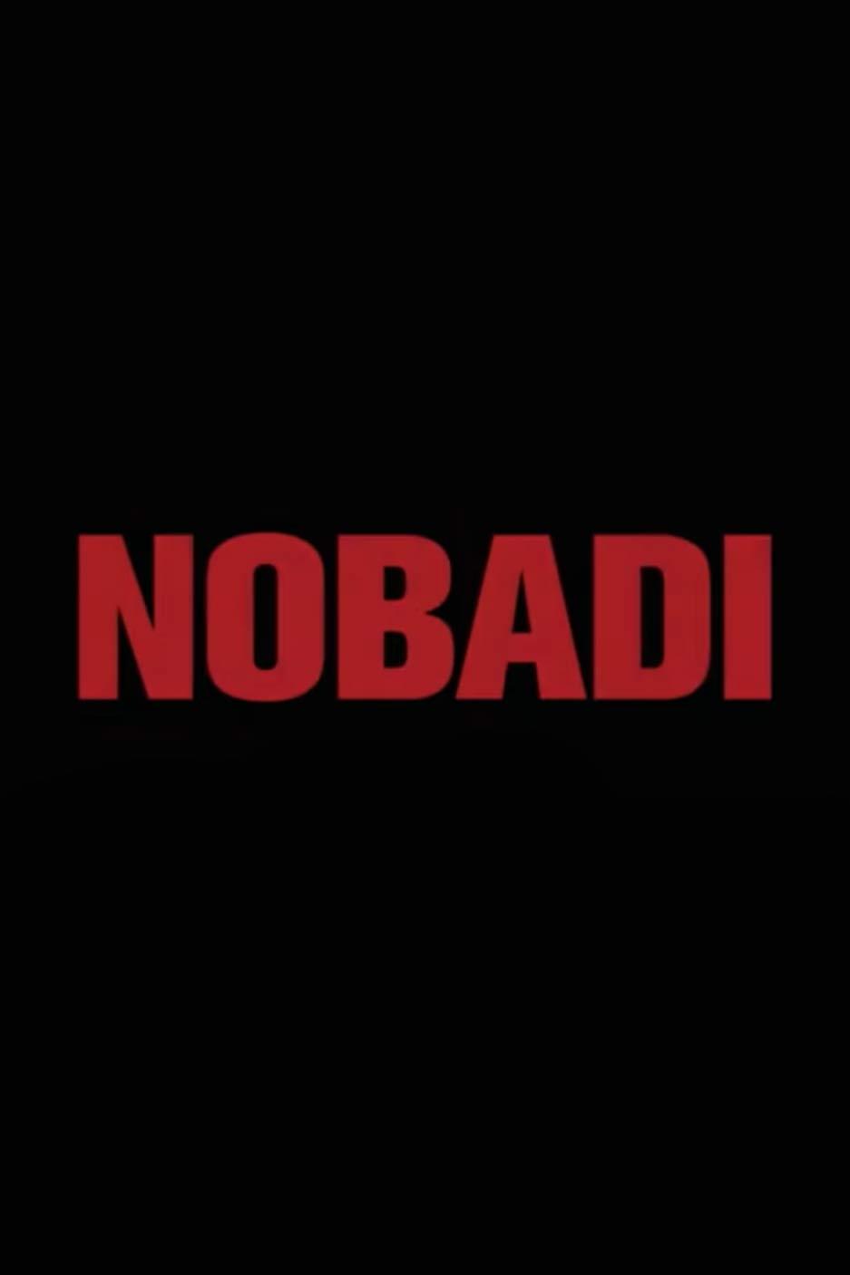 Nobadi (nobadi) Фильм 2019