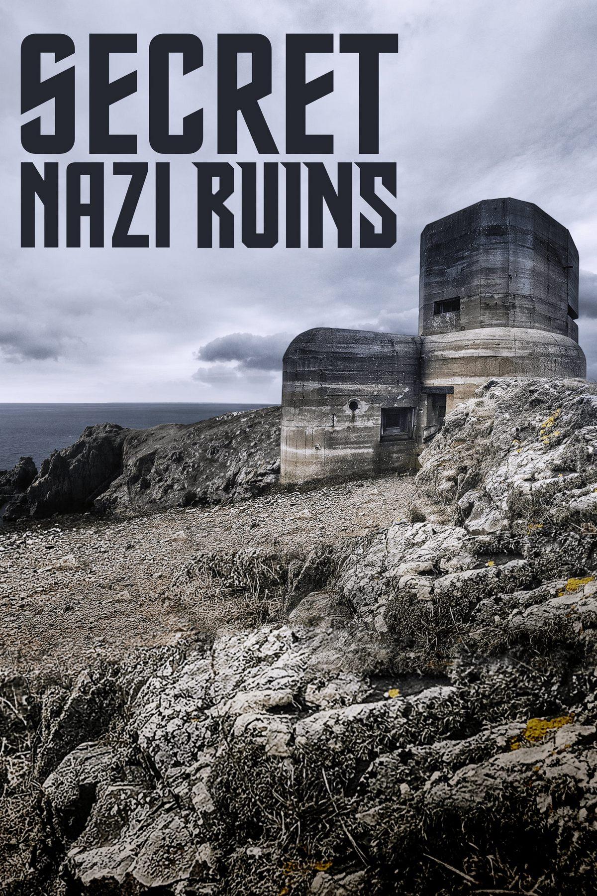 Secret Nazi Ruins (secret-nazi-ruins) Документальный сериал
