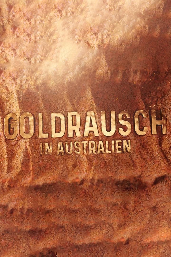 Goldrausch in Australien (goldrausch-in-australien) Документальный сериал