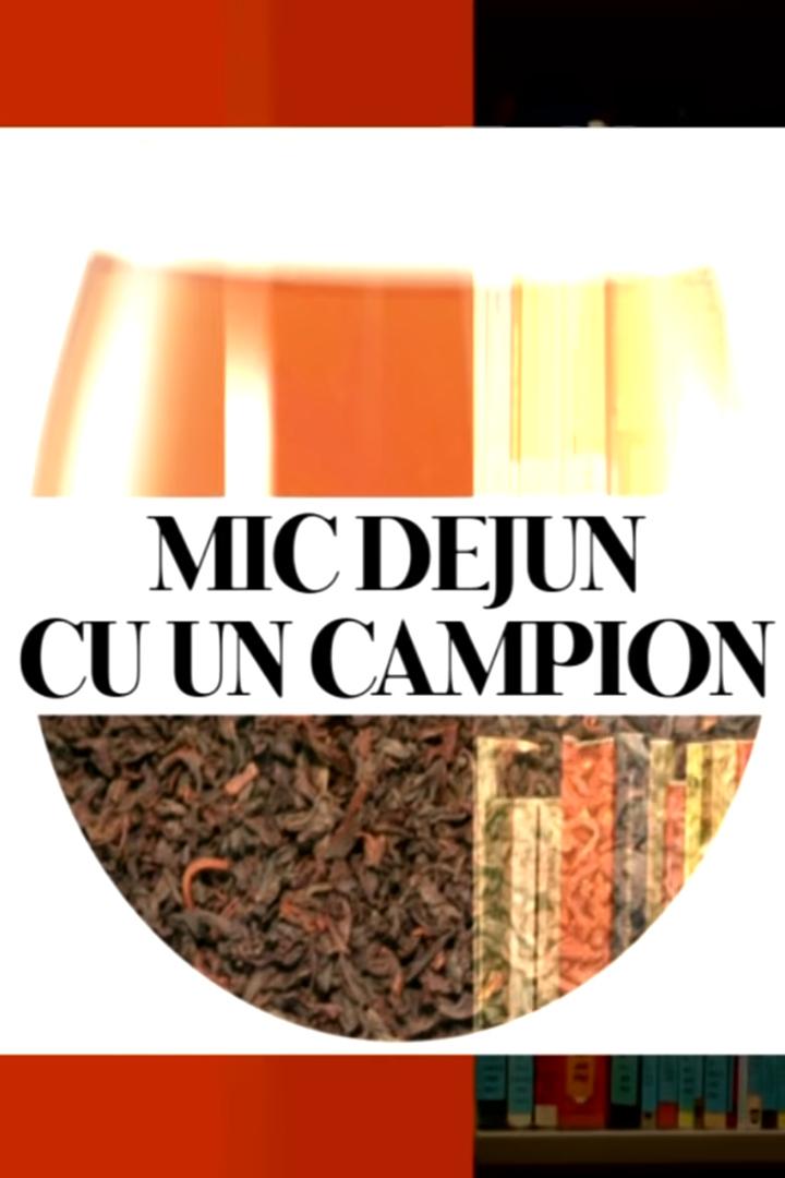 Mic dejun cu un campion (mic-dejun-cu-un-campion) Ток-шоу