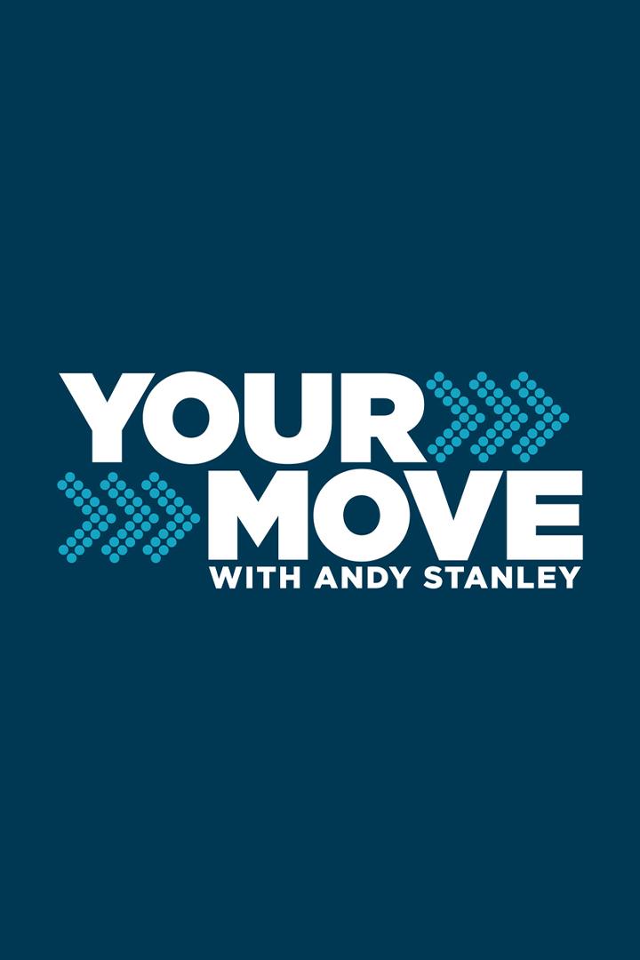 Your Move With Andy Stanley (your-move-with-andy-stanley) Познавательное