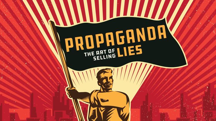 Постер Propaganda: The Art of Selling Lies