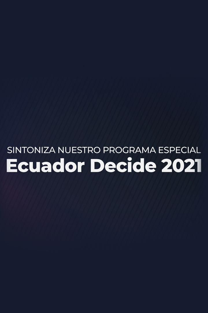 Ecuador decide 2021 (ecuador-decide-2021) ТВ-шоу