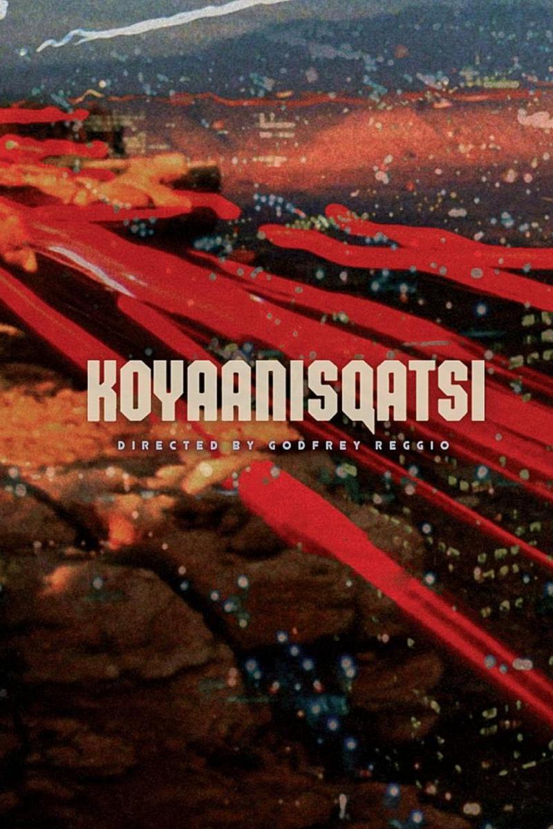 Кояанискатси (kojaaniskatsi) Документальный фильм