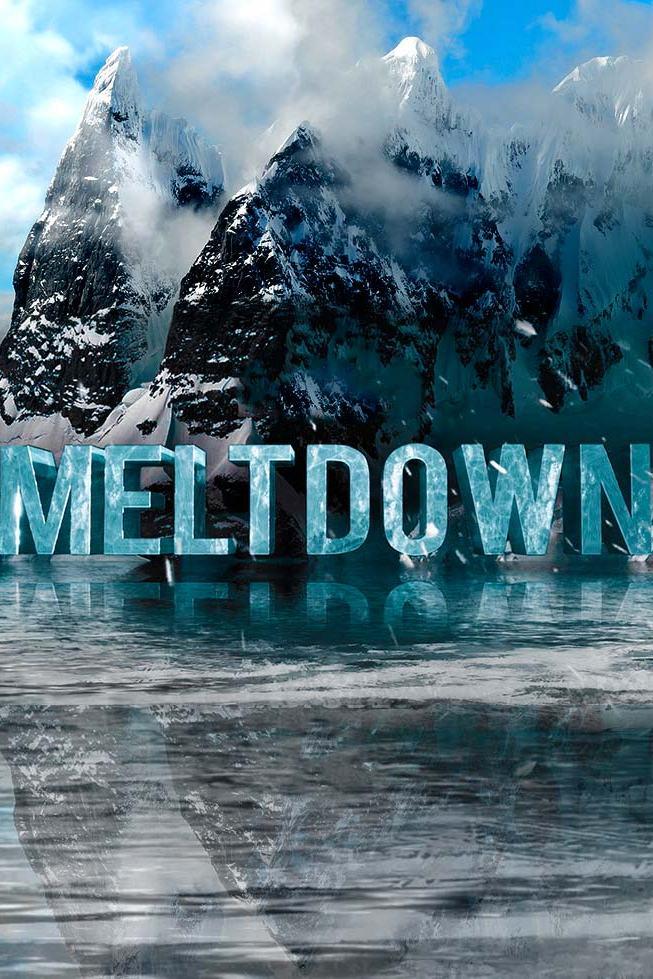 The Meltdown (the-meltdown) Документальный фильм