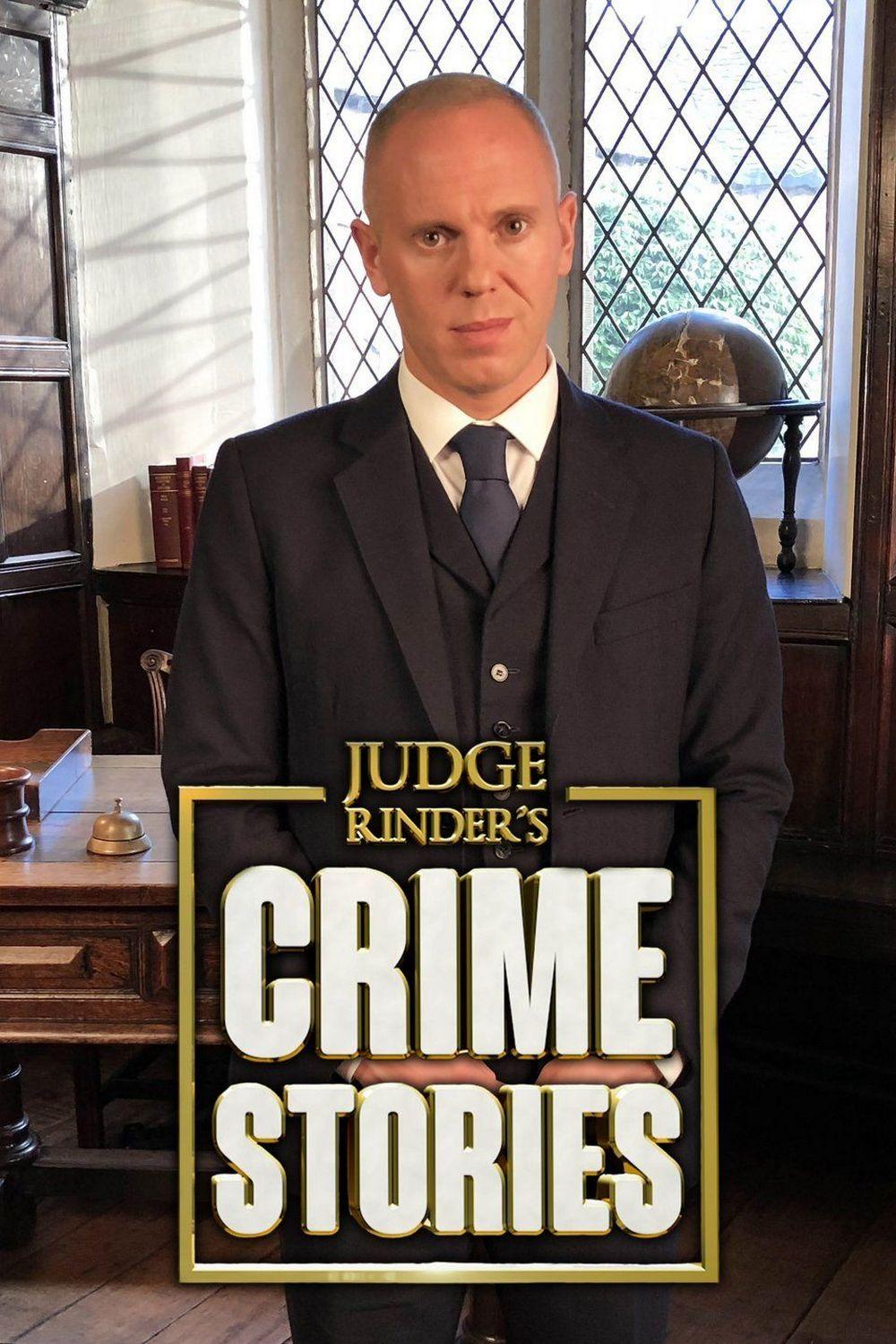 Judge Rinder's Crime Stories (judge-rinders-crime-stories) Документальный сериал