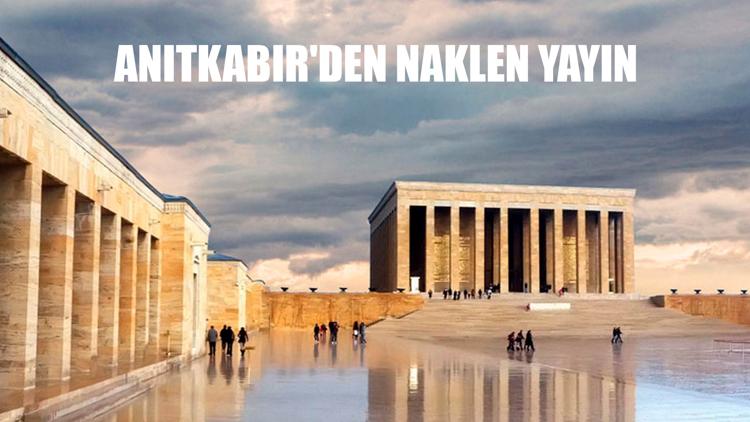 Постер Anıtkabir'den Naklen Yayın