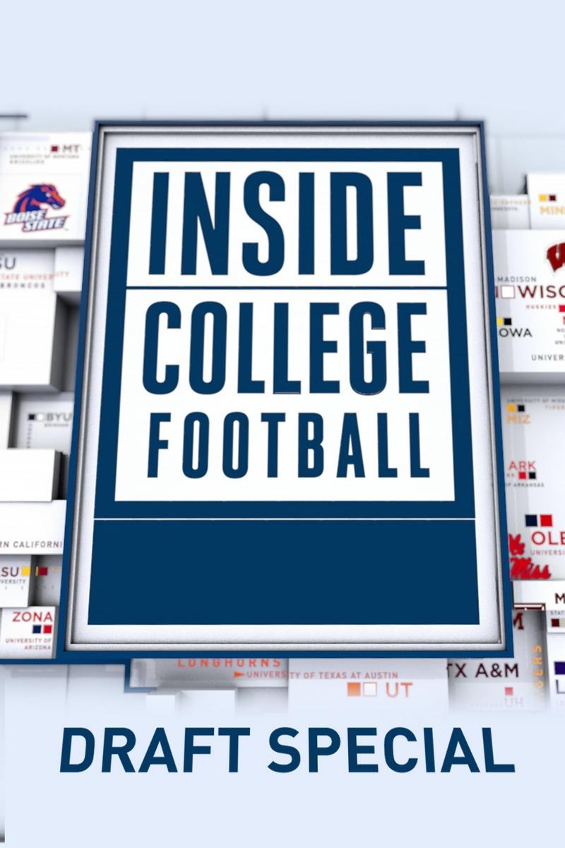 Inside College Football Draft Special (inside-college-football-draft-special) ТВ-шоу
