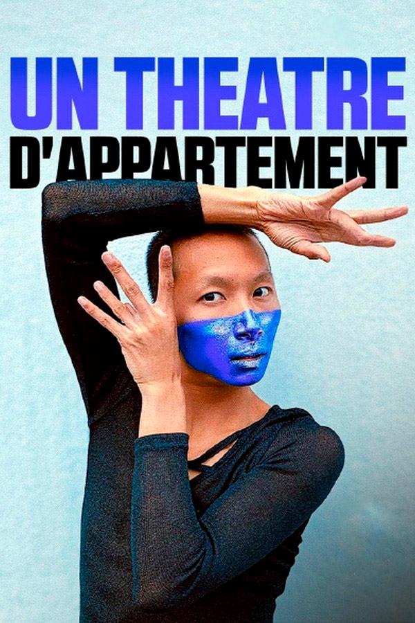 Un théâtre d'appartement (un-thtre-dappartement) Документальный фильм